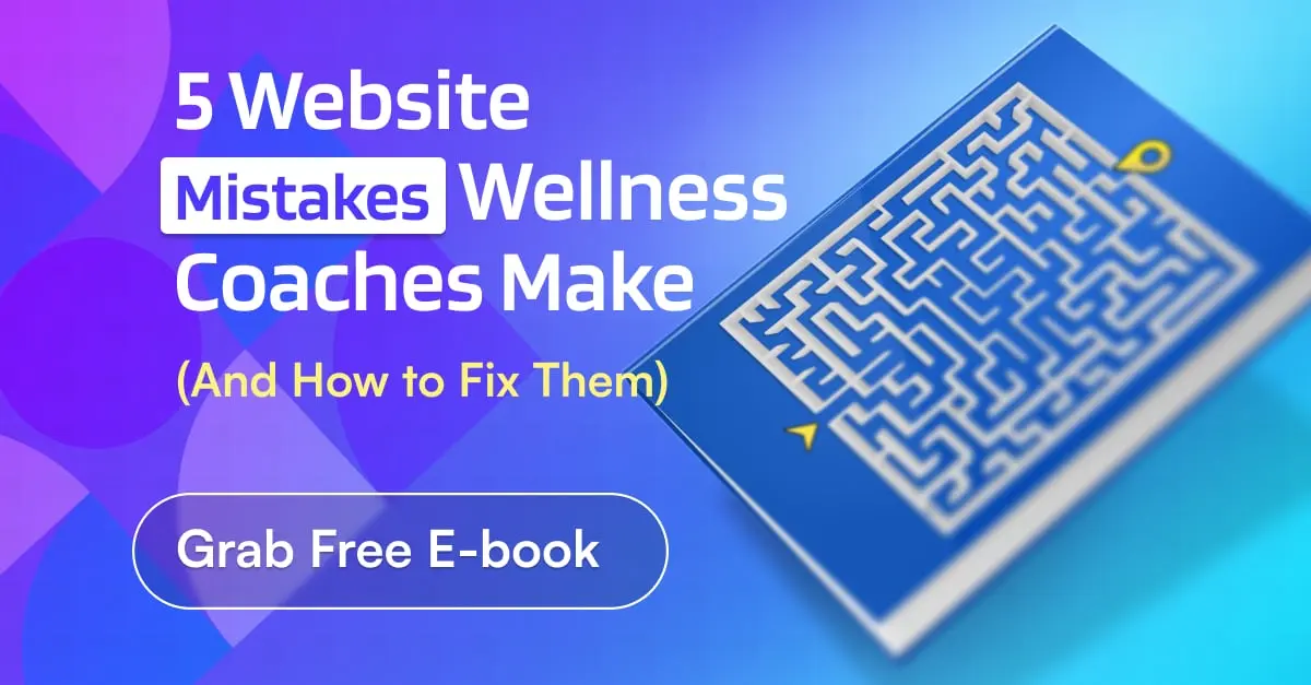 Anik's Featured card: 5 website mistakes wellness coaches make, free e-book